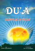 Du'a supplication: defining supplication, the necessity of supplication, kinds of ...