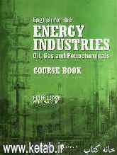 English for the energy industries: oil, gas and petrochemicals course book