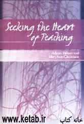Seeking the heart of teaching