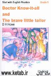 Start with English readers doctor know-it-all and the brave little tailor