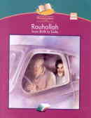 Rouhollah from birth to exile