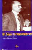 The life and times of Dr. Seyed Ebrahim Chehrazi