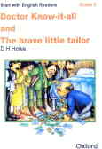 Doctor know-it-all and the brave little tailor