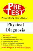 Physical diagnosis: preTest USMLE step 2: self-assessment and review - 2001