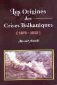 Les origines des crises balkaniques