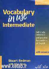 Vocabulary in use: intermediate: self-study reference and practice for students of north American English