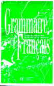 Grammaire Du Francais: Cours De Civilisation Francaise De La Sorbonne