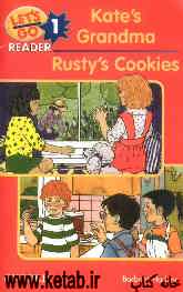 Lets go 1: reader: kates grandma, rustys cookies