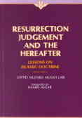 Resurrection Judgement And The Hereafter: Lessons On Islamic Doctrine