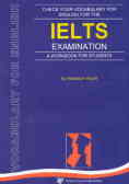Check your vocabulary for English for the ielts examination: a workbook for students