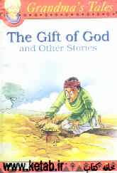 The gift of God &amp; other stories