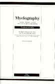 Myelography: Lumbar - Thoracic - Cervical With Water - Soluble Contrast Medium: Textbook And Atla