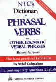 NTC's dictionary of phrasal verbs and other idiomatic verbal phrases