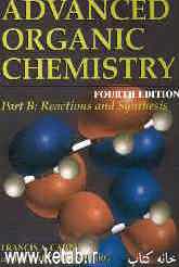 Advanced organic chemistry: reactions and synthesis