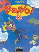 Bravo 2!: pupil's book
