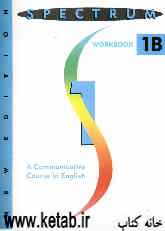 Spectrum 1B: a communicative course in English: workbook
