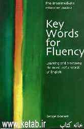 Key words for fluency: pre-intermediate collocation practice: learning and practising the most useful words of English
