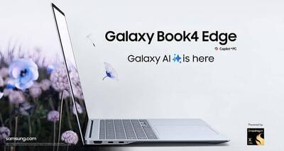 آشنایی با مشخصات و قابلیت‌های لپ تاپ Galaxy Book4 Edge سامسونگ