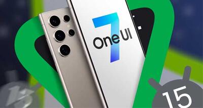 آپدیت One UI 7 سامسونگ؛ از تغییرات جدید تا لیست گوشی‌های دریافت کننده