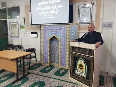فرماندار بروجرد: مردم قدردان نیروهای نظامی و انتظامی هستند