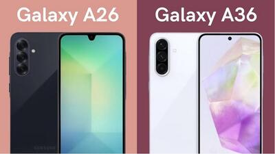 مقایسه گلکسی A26 و گلکسی A36؛ کدام گوشی اقتصادی جدید سامسونگ ارزش خرید بیشتری دارد؟