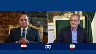 پزشکیان به رئیس‌جمهور مصر: امیدوارم موضعی موثرتر در برابر ظلم داشته باشیم