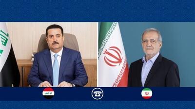 پیام معنادار پزشکیان به السودانی: آماده‌ایم به همه توافقات عمل کنیم