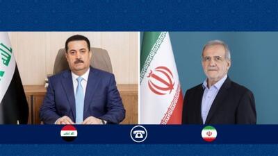 جزئیات گفتگوی پزشکیان با نخست وزیر عراق