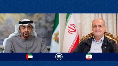 گفت‌وگو تلفنی مسعود پزشکیان با رئیس دولت امارات متحده عربی