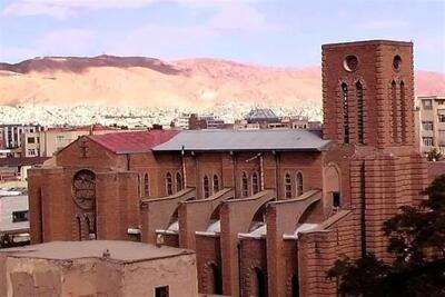 کلیساهای تاریخی تبریز نمادی از شکوه تاریخ ایران زمین