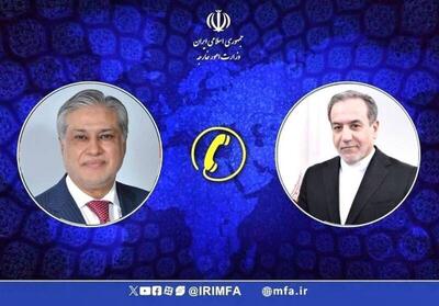 تسلیت عراقچی در گفتگوی تلفنی با همتای پاکستانی