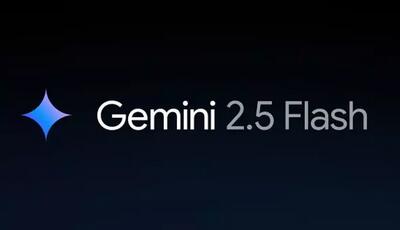 هوش مصنوعی Gemini 2.5 Flash؛ هوشمندترین مدل زبانی گوگل