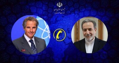 گفت‌وگوی تلفنی عراقچی با مدیرکل آژانس قبل از سفر به چین