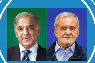ایران میانجی پاکستان و هند می شود؟ | جزئیات گفتگوی تلفنی پزشکیان و شهباز شریف؛ پاکستان استقبال کرد