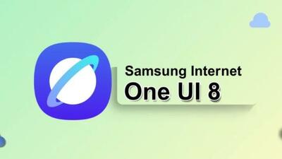 مرورگر Samsung Internet احتمالاً در One UI ۸ متحول می‌شود