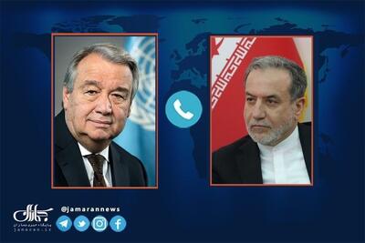 گفتگوی تلفنی وزیر خارجه ایران با دبیرکل سازمان ملل/ گوترش فاجعه بندر شهید رجایی را تسلیت گفت/ عراقچی در خصوص مذاکرات نکاتی را خاطرنشان کرد