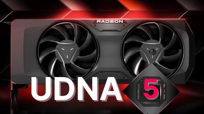 معماری UDNA 5، برگ برنده AMD در رقابت گرافیکی با انویدیا