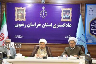 رئیس کل دادگستری خراسان رضوی: برنامه‌ریزی‌های همه جانبه با هدف کاهش و کنترل ورودی پرونده به دادگستری ضرورت دارد