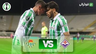 خلاصه بازی فیورنتینا 2-2 رئال بتیس (مجموع 3-4)