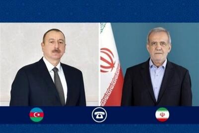 پزشکیان به الهام علی‌اف تبریک گفت