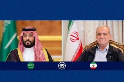 جزئیات گفت‌وگوی تلفنی پزشکیان با بن سلمان