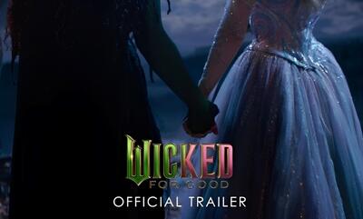 اولین تریلر فیلم «Wicked: For Good» منتشر شد