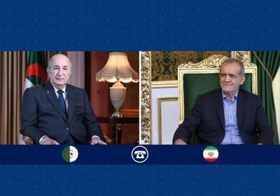 تاکید بر گسترش روابط سیاسی، اقتصادی و فرهنگی ایران و الجزایر