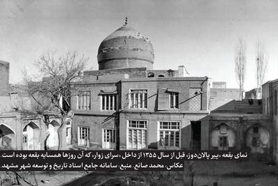 آرامگاه پیر مشهد | نگاهی به تغییرات مقبره «پیر پالان‌دوز»