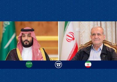 ولیعهد عربستان به پزشکیان: عربستان از هیچ کمکی به برادران خود در ایران دریغ نخواهد کرد