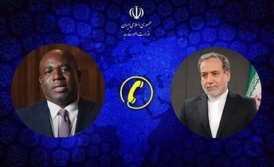 رایزنی تلفنی عراقچی و وزیر امور خارجه انگلستان