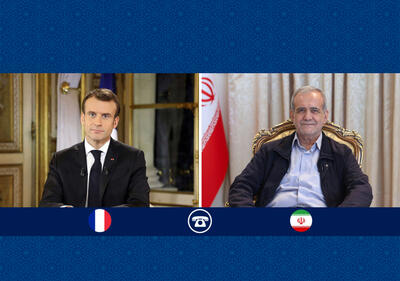 انتقادات صریح پزشکیان از رفتار دبیرکل آژانس در گفت‌وگو با مکرون