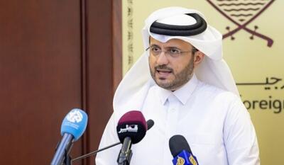 قطر: در تلاش‌ها برای دست‌یابی به توافق درباره برنامه هسته‌ای ایران و پایان جنگ غزه، نقش داریم/ آمریکا اراده جدی برای از سرگیری مذاکرات درباره غزه دارد، اما پیچیدگی‌هایی در این زمینه وجود دارد