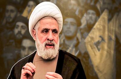 شیخ نعیم قاسم: رژیم اشغالگر در خاک جنوب لبنان باقی نخواهد ماند
